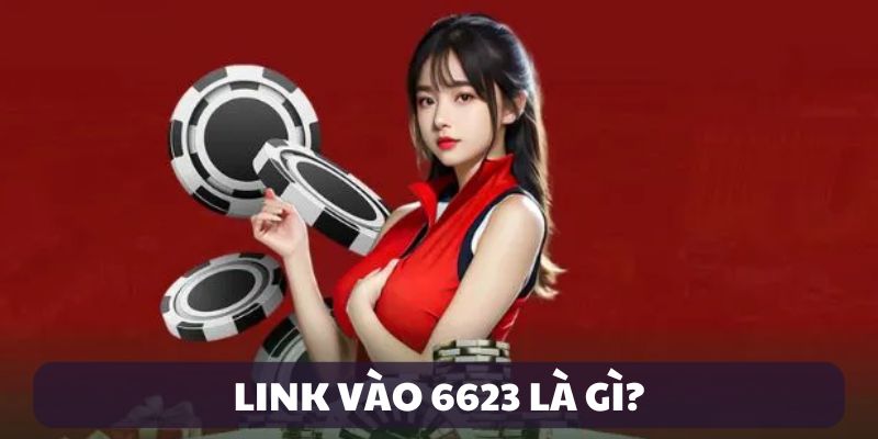 link-vao-6623-gioi-thieu