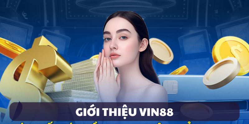 gioi-thieu-vin88