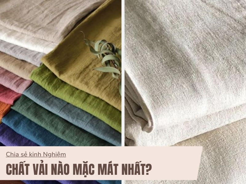 Mùa Hè Nóng Bức: 12 Chất Vải Đem Đến Cảm Giác Mát Mẻ Nhất