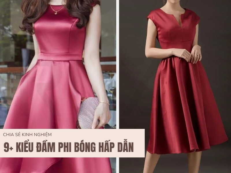 Những Kiểu Đầm Phi Bóng Đẹp Đến Mê Hồn Dành Cho Phái Đẹp