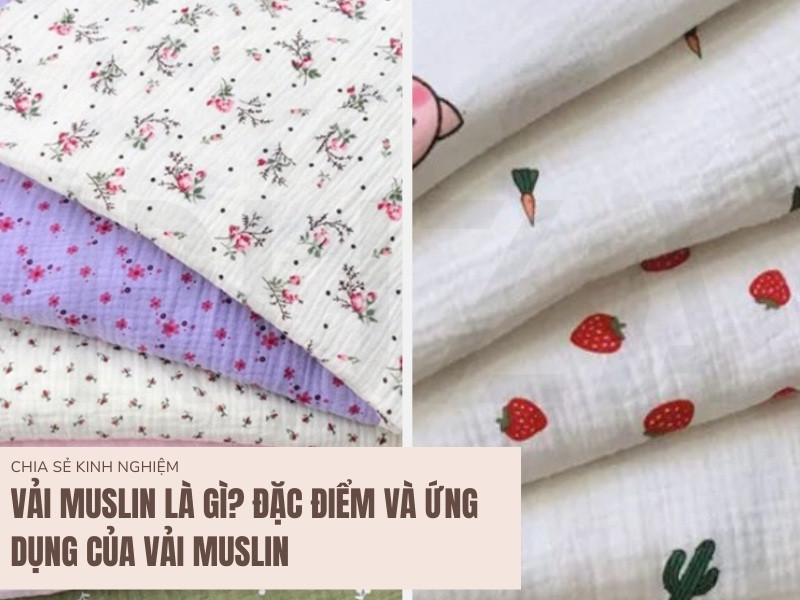 Muslin: Loại vải thời trang độc đáo và ứng dụng đa dạng