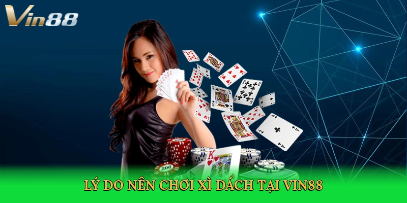 ly-do-nen-choi-xi-dach-tai-vin88-3