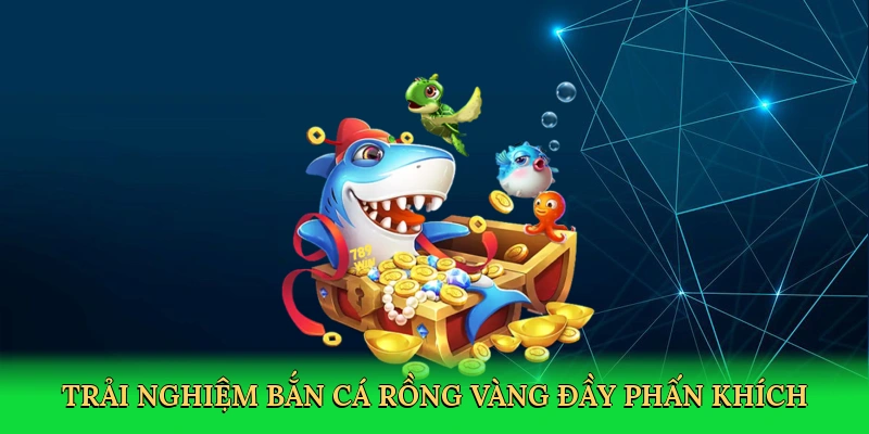 Bắn Cá Rồng Vàng &#8211; Hành Trình Săn Thưởng Khủng Tại MOTO88