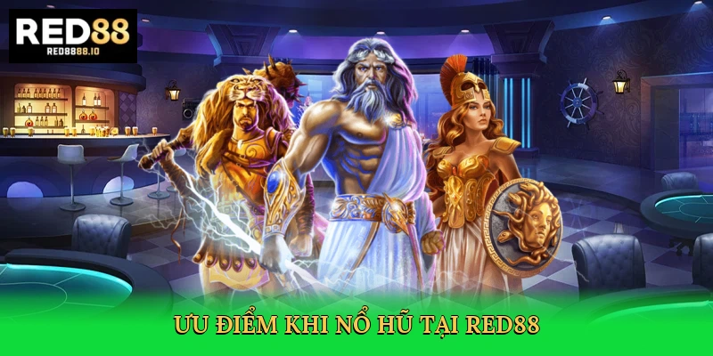 uu-diem-khi-no-hu-tai-red88-3