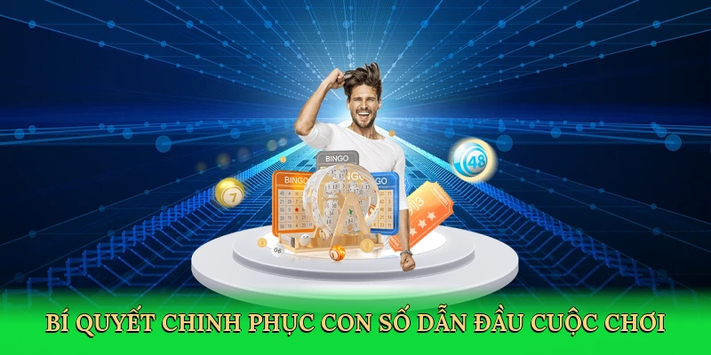 Bí quyết chinh phục con số dẫn đầu cuộc chơi
