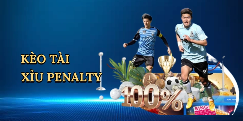 Kèo tài xỉu penalty
