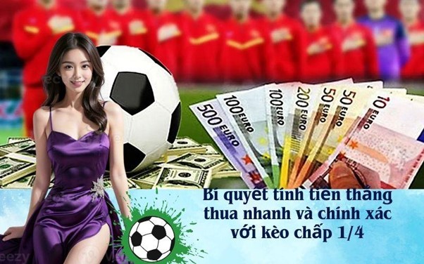 Hướng dẫn cách đọc kèo chấp 1/4 (0.25) chính xác