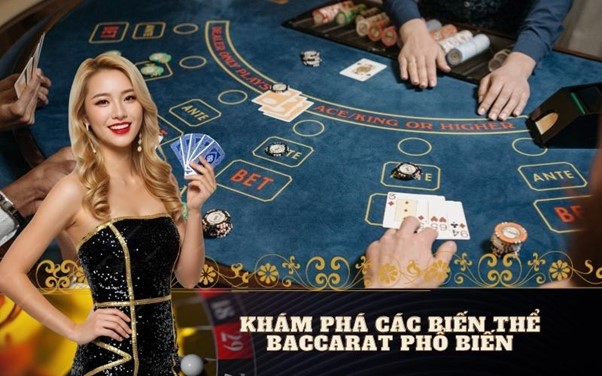Khám phá các biến thể Baccarat phổ biến