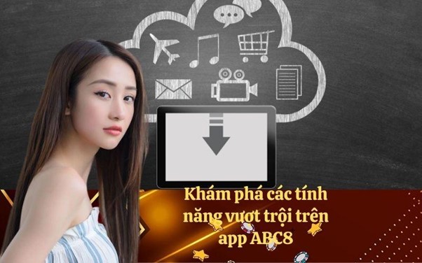 Hướng dẫn chi tiết cách tải app abc8 về điện thoại