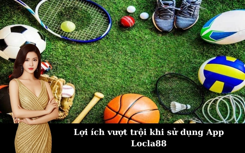 Tải App – Hướng dẫn chi tiết cho iOS và Android Locla88