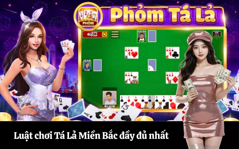 Luật chơi Tá Lả Miền Bắc đầy đủ nhất